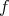 f
