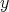 y
