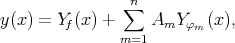                 ∑n
y(x ) = Yf (x ) +   AmY  φm(x),
               m=1
