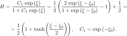  ( ) H = --C1-exp-(ξ)-- = 1- -2-exp-(ξ --ξ0)-- 1 + 1-=  1 + C1 exp (ξ) 2 1 + exp (ξ - ξ0) 2  ( ( ))  1- ξ---ξ0  = 2 1 + tanh 2 , C1 = exp (- ξ0). 