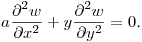 $\displaystyle a\frac{\partial^2w}{\partial x^2}+y\frac{\partial ^2w}{\partial y^2} =0$.