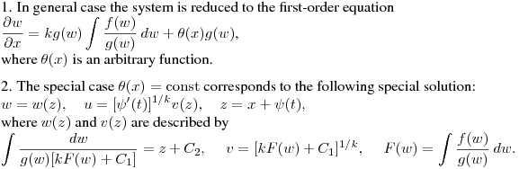1. In general case the system is reduced to the first-order equation\hfill\break
$\displaystyle \frac{\partial w}{\partial
x}=kg(w)\int\frac{f(w)}{g(w)}\,dw+\theta(x)g(w)$,\hfill\break
where $\theta(x)$ is an arbitrary function.
\medskip

2. The special case $\theta(x)={\rm const}$ corresponds to the following special 
solution: \hfill\break
$\displaystyle w=w(z),\quad u=[\psi'(t)]^{1/k}v(z),\quad z=x+\psi(t),$
\hfill\break where $w(z)$ and $v(z)$ are described by 
\hfill\break
$\displaystyle \int\frac{dw}{g(w)[kF(w)+C_1]}=z+C_2,\quad \
v=[kF(w)+C_1]^{1/k},\quad \ F(w)=\int\frac{f(w)}{g(w)}\,dw.$
\hfill\break