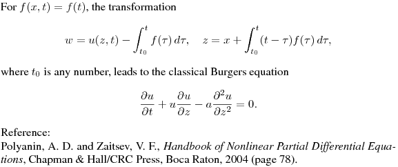 For $f(x,t)=f(t)$, the transformation
$$
w=u(z,t)-\int^t_{t_0} f(\tau)\,d\tau,\quad z=x+\int^t_{t_0}(t-\tau)f(\tau)\,d\tau,
$$
where $t_0$ is any number, leads to the classical Burgers equation 
$$
\frac{\partial u}{\partial t}+u\frac{\partial u}{\partial z}-a\frac{\partial^2 u}{\partial z^2}=0.
$$

Reference:

Polyanin, A. D. and Zaitsev, V. F., {\it Handbook of Nonlinear Partial Differential Equations}, Chapman \& Hall/CRC Press, Boca Raton, 2004 (page~78).
