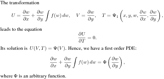 The transformation
$$
U=\frac{\partial w}{\partial x}+\frac{\partial w}{\partial y}\int f(w)\,dw, \quad
V=\frac{\partial w}{\partial y}, \quad
T=\Psi_1\left(x,y,w,\frac{\partial w}{\partial x},\frac{\partial w}{\partial y}\right),
$$
leads to the equation
$$
\frac{\partial U}{\partial T}=0.
$$
Its solution is $\,\displaystyle{U(V,T)=\Psi(V)}$.
Hence, we have a first order PDE:
$$
\frac{\partial w}{\partial x}+\frac{\partial w}{\partial y}\int f(w)\,dw=
\Phi\left(\frac{\partial w}{\partial y}\right),
$$
where $\Phi$ is an arbitrary function.