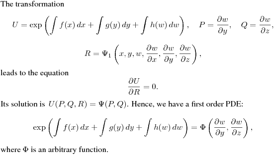 The transformation
$$
U=\exp\left(\int f(x)\,dx+\int g(y)\,dy+\int h(w)\,dw\right), \quad
P=\frac{\partial w}{\partial y}, \quad Q=\frac{\partial w}{\partial z},
$$
$$
R=\Psi_1\left(x,y,w,\frac{\partial w}{\partial x},\frac{\partial w}{\partial y},\frac{\partial w}{\partial z}\right),
$$
leads to the equation
$$
\frac{\partial U}{\partial R}=0.
$$
Its solution is $\,\displaystyle {U(P,Q,R)=\Psi(P,Q)}$.
Hence, we have a first order PDE:
$$
\exp\left(\int f(x)\,dx+\int g(y)\,dy+\int h(w)\,dw\right)=
\Phi\left(\frac{\partial w}{\partial y},\frac{\partial w}{\partial z}\right),
$$
where $\Phi$ is an arbitrary function.