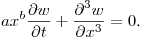 $\displaystyle ax^b \frac{\partial w}{\partial t}+\frac{\partial^3w}{\partial x^3}=0$.