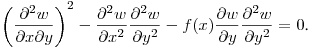 $\displaystyle \left(\frac{\partial^2 w}{\partial x\partial y}\right)^2-
\frac{\partial^2 w}{\partial x^2}\frac{\partial^2 w}{\partial y^2}-
f(x)\frac{\partial w}{\partial y}\frac{\partial^2 w}{\partial y^2}=0$.\hfill\break