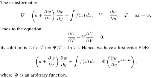The transformation
$$
U=\left(a+\frac{\partial w}{\partial x}\right)\frac{\partial w}{\partial y}+\int f(x)\,dx,
\quad V=\frac{\partial w}{\partial y}, \quad T=ax+w,
$$
leads to the equation
$$
\frac{\partial U}{\partial T}-V\frac{\partial U}{\partial V}=0.
$$
Its solution is $\,\displaystyle{U(V,T)=\Psi(T+\ln V)}$.
Hence, we have a first order PDE:
$$
\left(a+\frac{\partial w}{\partial x}\right)\frac{\partial w}{\partial y}+\int f(x)\,dx=
\Phi\left(\frac{\partial w}{\partial y}e^{ax+w}\right),
$$
where $\,\Phi\,$ is an arbitrary function.