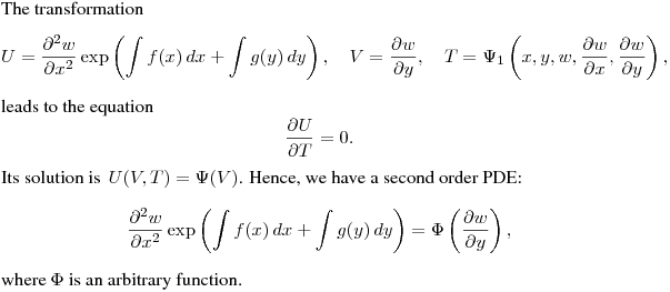 The transformation
$$
U=\frac{\partial^2 w}{\partial x^2}\exp\left(\int f(x)\,dx+\int g(y)\,dy\right), \quad
V=\frac{\partial w}{\partial y}, \quad
T=\Psi_1\left(x,y,w,\frac{\partial w}{\partial x},\frac{\partial w}{\partial y}\right),
$$
leads to the equation
$$
\frac{\partial U}{\partial T}=0.
$$
Its solution is $\,\displaystyle{U(V,T)=\Psi(V)}$.
Hence, we have a second order PDE:
$$
\frac{\partial^2 w}{\partial x^2}\exp\left(\int f(x)\,dx+\int g(y)\,dy\right)=
\Phi\left(\frac{\partial w}{\partial y}\right),
$$
where $\Phi$ is an arbitrary function.