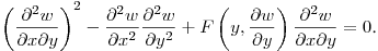 $\displaystyle \left(\frac{\partial^2 w}{\partial x\partial y}\right)^2-
\frac{\partial^2 w}{\partial x^2}\frac{\partial^2 w}{\partial y^2}+
F\left(y,\frac{\partial w}{\partial y}\right)\frac{\partial^2 w}{\partial x\partial y}=0$.\hfill\break