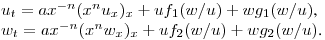 $u_t=ax^{-n}(x^nu_x)_x+uf_1(w/u)+wg_1(w/u)$,\\
$w_t=ax^{-n}(x^nw_x)_x+uf_2(w/u)+wg_2(w/u)$.