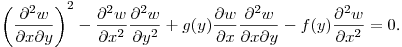 $\displaystyle \left(\frac{\partial^2 w}{\partial x\partial y}\right)^2-
\frac{\partial^2 w}{\partial x^2}\frac{\partial^2 w}{\partial y^2}+
g(y)\frac{\partial w}{\partial x}\frac{\partial^2 w}{\partial x\partial y}-
f(y)\frac{\partial^2 w}{\partial x^2}=0$.\hfill\break