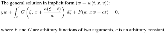 \noindent
The general solution in implicit form ($w=w(t,x,y) $):\hfill\break
$\displaystyle yw+\int_c^t G\left(\xi,\,x+\frac{a(\xi-t)}{w}\right)\,d\xi +F(w,xw-at) = 0 ,\\$\hfill\break
where $F$ and $G$ are arbitrary functions of two arguments, $c$ is an arbitrary constant.