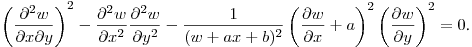 $\displaystyle \left(\frac{\partial^2 w}{\partial x\partial y}\right)^2-
\frac{\partial^2 w}{\partial x^2}\frac{\partial^2 w}{\partial y^2}-
\frac{1}{(w+ax+b)^2}\left(\frac{\partial w}{\partial x}+
a\right)^2\left(\frac{\partial w}{\partial y}\right)^2=0$.\hfill\break