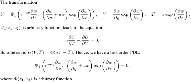 The transformation
$$
U=\Psi_1\left(e^{-ay}\frac{\partial w}{\partial x},\,\,\,
\left(\frac{\partial w}{\partial y}+aw\right)\exp\left(\frac{\partial w}{\partial x}\right)\right),
\quad V=\frac{\partial w}{\partial y}\exp\left(\frac{\partial w}{\partial x}\right),
\quad T=w\exp\left(\frac{\partial w}{\partial x}\right),
$$
$\Psi_1(z_1,z_2)\,$ is arbitrary function,
leads to the equation
$$
a\frac{\partial U}{\partial T}-\frac{\partial U}{\partial V}=0.
$$
Its solution is $\,\displaystyle{U(V,T)=\Phi(aV+T)}$.
Hence, we have a first order PDE:
$$
\Psi_1\left(e^{-ay}\frac{\partial w}{\partial x},\,\,\,
\left(\frac{\partial w}{\partial y}+aw\right)\exp\left(\frac{\partial w}{\partial x}\right)\right)=0,
$$
where $\,\Psi(z_1,z_2)\,$ is arbitrary function.