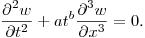 $\displaystyle \frac{\partial ^2w}{\partial t^2}+at^b\frac{\partial^3w}{\partial x^3}=0$.