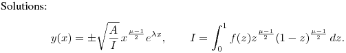 Solutions:
$$
y(x)=\pm \sqrt{\frac AI}\,x^{\frac{\mu-1}{2}}e^{\lambda x},\qquad
I=\int^1_0f(z)z^{\frac{\mu-1}2}(1-z)^{\frac{\mu-1}2}\,dz.
$$