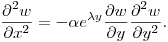 $\displaystyle
\frac{\partial^2 w}{\partial x^2}= -\alpha e^{\lambda y}\frac{\partial w}{\partial y}\frac{\partial^2 w}{\partial y^2}.
$$