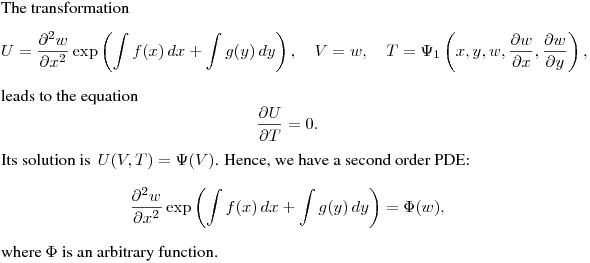 The transformation
$$
U=\frac{\partial^2 w}{\partial x^2}\exp\left(\int f(x)\,dx+\int g(y)\,dy\right), \quad
V=w, \quad
T=\Psi_1\left(x,y,w,\frac{\partial w}{\partial x},\frac{\partial w}{\partial y}\right),
$$
leads to the equation
$$
\frac{\partial U}{\partial T}=0.
$$
Its solution is $\,\displaystyle{U(V,T)=\Psi(V)}$.
Hence, we have a second order PDE:
$$
\frac{\partial^2 w}{\partial x^2}\exp\left(\int f(x)\,dx+\int g(y)\,dy\right)=
\Phi(w),
$$
where $\Phi$ is an arbitrary function.
