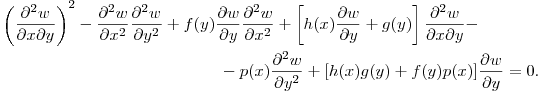 \begin{multline*} \left(\frac{\partial^2 w}{\partial x\partial y}\right)^2-
\frac{\partial^2 w}{\partial x^2}\frac{\partial^2 w}{\partial y^2}+
f(y)\frac{\partial w}{\partial y}\frac{\partial^2 w}{\partial x^2}+
\left[h(x)\frac{\partial w}{\partial y}+g(y)\right]\frac{\partial^2 w}{\partial x\partial y}-\\
-p(x)\frac{\partial^2 w}{\partial y^2}+[h(x)g(y)+f(y)p(x)]\frac{\partial w}{\partial y}=0.
\end{multline*}