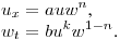 \noindent
$\displaystyle u_x=auw^n$,\hfill\break
$\displaystyle w_t=bu^kw^{1-n}$.