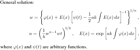 \noindent
General solution:
$$\displaylines{
w=\left\{\varphi(x)+E(x)\left[\psi(t)-\frac12ak\int E(x)\,dx\right]^{\!-1}\right\}^{\!1/n},\cr
u=\left(\frac 1bw^{n-1}\pd wt\right)^{\!1/k},\quad
E(x)=\exp\left[ak\int\varphi(x)\,dx\right],\cr}
$$
where $\varphi(x)$ and $\psi(t)$ are arbitrary functions.