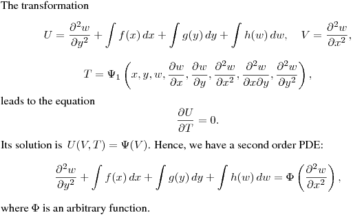 The transformation
$$
U=\frac{\partial^2 w}{\partial y^2}+\int f(x)\,dx+\int g(y)\,dy+\int h(w)\,dw, \quad
V=\frac{\partial^2 w}{\partial x^2},
$$
$$
T=\Psi_1\left(x,y,w,\frac{\partial w}{\partial x},\frac{\partial w}{\partial y},
\frac{\partial^2 w}{\partial x^2},\frac{\partial^2 w}{\partial x\partial y},
\frac{\partial^2 w}{\partial y^2}\right),
$$
leads to the equation
$$
\frac{\partial U}{\partial T}=0.
$$
Its solution is $\,\displaystyle{U(V,T)=\Psi(V)}$.
Hence, we have a second order PDE:
$$
\frac{\partial^2 w}{\partial y^2}+\int f(x)\,dx+\int g(y)\,dy+\int h(w)\,dw=
\Phi\left(\frac{\partial^2 w}{\partial x^2}\right),
$$
where $\Phi$ is an arbitrary function.